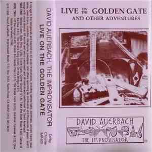 David Auerbach - Live On The Golden Gate And Other Adventures mp3 album