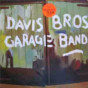Davis Bros Garage Band - The Davis Brothers Garage Band mp3 album