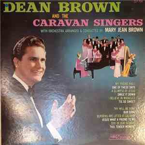 Dean Brown  And The Caravan Singers - Dean Brown And The Caravan Singers mp3 album