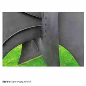DEK TRIO - Construct 2 : Artfacts mp3 album