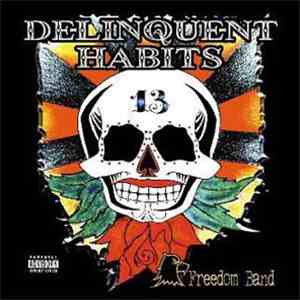 Delinquent Habits - Freedom Band mp3 album