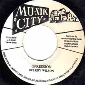 Delroy Wilson - Opression / Help Me Pick Up The Pieces mp3 album