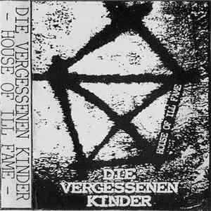 Die Vergessenen Kinder - House Of Ill Fame mp3 album