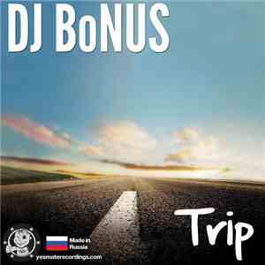 DJ Bonus  - Trip mp3 album