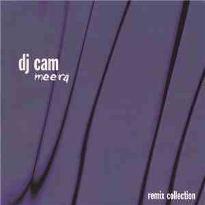 DJ Cam - Meera Remix Collection mp3 album