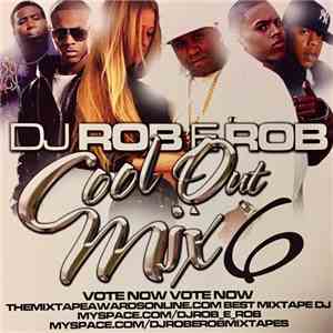 DJ Rob-E-Rob - Cool Out Mix 6 mp3 album