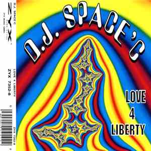 D.J. Space'C - Love 4 Liberty mp3 album