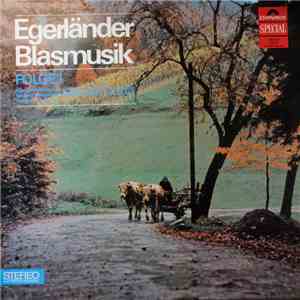 Egerländer Blasmusik - Egerländer Blasmusik Folge 1 mp3 album
