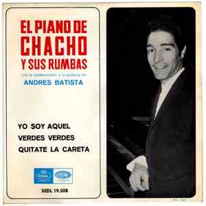 El Piano De Chacho Y Sus Rumbas - Yo Soy Aquel mp3 album