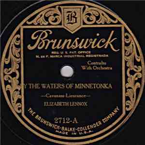 Elizabeth Lennox - By The Waters Of Minnetonka / The White Dawn Is Stealing mp3 album