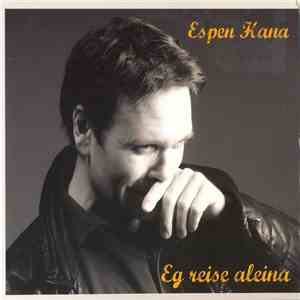 Espen Hana - Eg Reise Aleina mp3 album