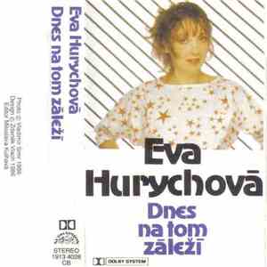 Eva Hurychová, Bacily - Dnes Na Tom Záleží mp3 album