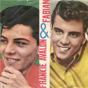 Fabian  & Frankie Avalon - Tiger / Bobby Sox To Stockings mp3 album
