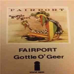 Fairport - Gottle O'Geer mp3 album
