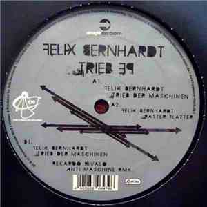 Felix Bernhardt - Trieb EP mp3 album
