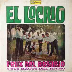 Felix Del Rosario Y Sus Magos Del Ritmo - El Locrio mp3 album