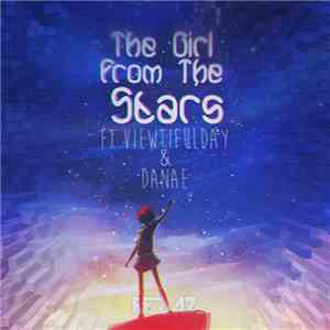 Feraz  Ft. Viewtifulday & Danae  - The Girl From The Stars mp3 album