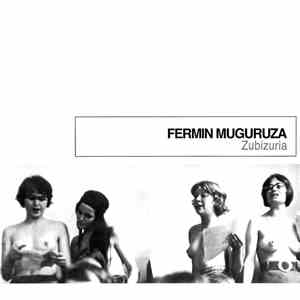 Fermin Muguruza - Zubizuria mp3 album