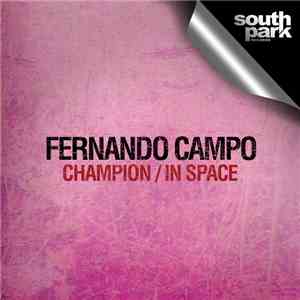 Fernando Campo - Champion / In Space mp3 album