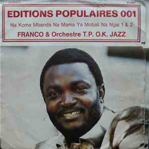 Franco & Orchestre T.P.O.K. Jazz - Na Koma Mbanda Na Mama Ya Mobali Na Ngai 1 & 2 mp3 album
