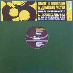 Frank 'O Moiraghi & Jonathan Meyer - Tribal Experience 2 mp3 album
