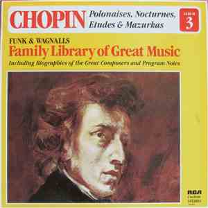 Frédéric Chopin - Polonaises, Nocturnes, Etudes & Mazurkas mp3 album