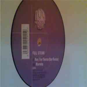 Full Steam - Run (Thermobee Remix) / Marvels mp3 album