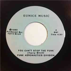 Funk Aeronautics Division - You Can't Stop The Funk / When You Look At Me mp3 album