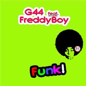 G44 feat. FreddyBoy - Funk! mp3 album