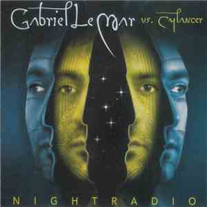 Gabriel Le Mar vs. Cylancer - Nightradio mp3 album