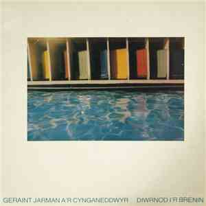 Geraint Jarman A'r Cynganeddwyr - Diwrnod I'r Brenin mp3 album