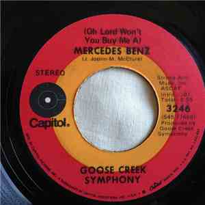 Goose Creek Symphony - (Oh Lord Won't You Buy Me A) Mercedes Benz mp3 album