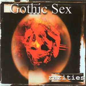 Gothic Sex - Rarities mp3 album