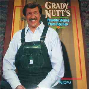 Grady Nutt - Favorite Stories From Hee Haw mp3 album