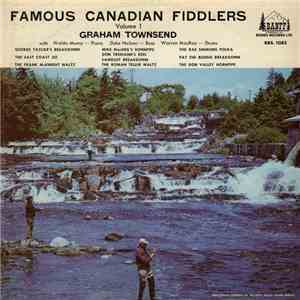 Graham Townsend - Famous Canadian Fiddlers Volume 1 mp3 album