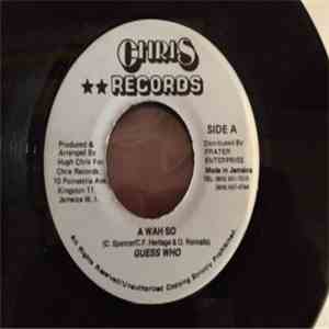 Guess Who  - A Wah So mp3 album