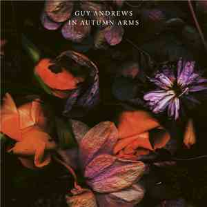 Guy Andrews - In Autumn Arms mp3 album