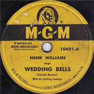 Hank Williams With His Drifting Cowboys - Wedding Bells / I've Just Told Mama Goodbye mp3 album