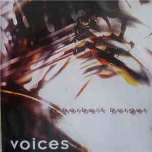 Herbert Berger - Voices mp3 album