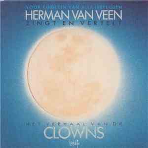 Herman van Veen - Zingt En Vertelt Het Verhaal Van De Clowns mp3 album