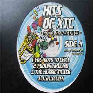 Hits Of XTC - Gotta Dance Disco mp3 album