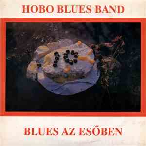 Hobo Blues Band - Blues Az Esőben mp3 album