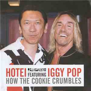 Hotei feat Iggy Pop - How The Cookie Crumbles mp3 album
