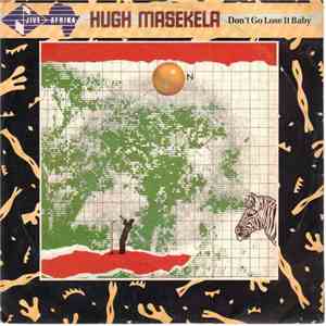 Hugh Masekela - Don't Go Lose It Baby mp3 album
