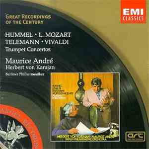 Hummel · L. Mozart · Telemann · Vivaldi – Maurice André, Herbert von Karajan, Berliner Philharmoniker - Trumpet Concertos mp3 album