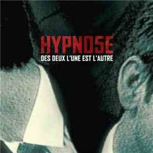 Hypno5e - Des Deux L'Une Est L'Autre mp3 album