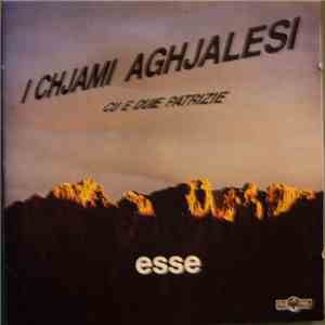 I Chjami Aghjalesi Cu E Duie Patrizie - Esse mp3 album