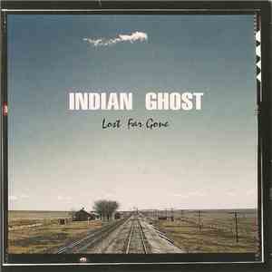 Indian Ghost - Lost Far Gone mp3 album