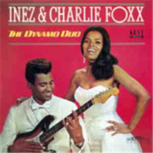 Inez & Charlie Foxx - The Dynamo Duo mp3 album