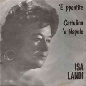Isa Landi - 'E Ppentite / A Cartulina 'E Napule mp3 album